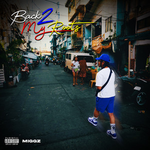 Back to my Roots (Explicit)