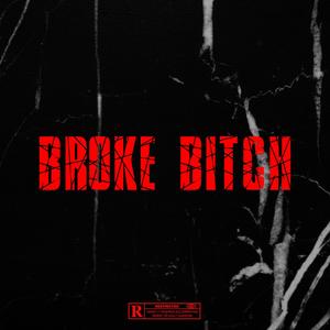 Broke ***** (feat. Paupa) (Explicit)