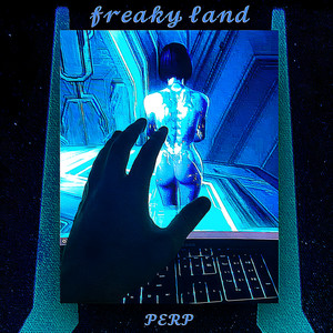 Freaky Land (Explicit)