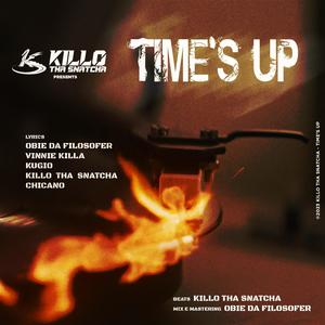 Time's up (feat. Obie da Filosofer, Cypha Killa, Kugio & Chicano) [Explicit]