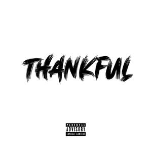 Thankful (feat. Wallie The Sensei & Huncho Spaulding) [Explicit]