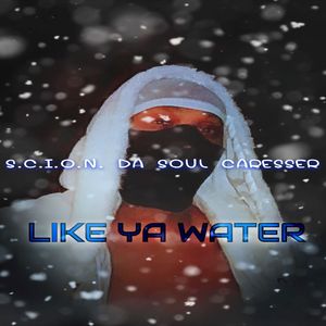 LIKE YA WATER (Explicit)