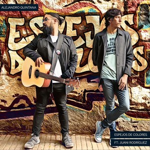 Espejos de Colores(feat. Juani Rodriguez)