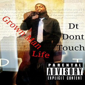 Grown Man Life (Explicit)