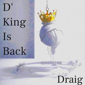 D' King is back (Explicit)
