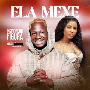 Ela Mexe (Explicit)