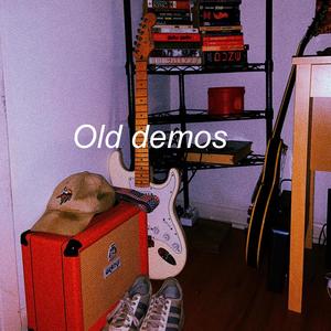 Old demos