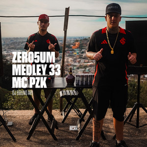 ZERO5UM MEDLEY 33 (Explicit)