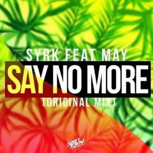Say No More (Original Mix)