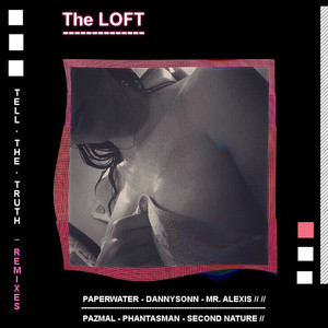 Tell the Truth (Second Nature Remix)