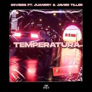 Temperatura (feat. Juanrry & Javier Tiller)