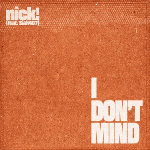 I Don't Mind (Explicit)