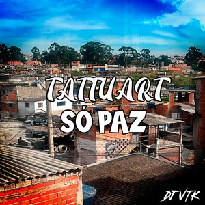 Só paz (Explicit)