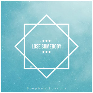 Lose Somebody