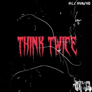 Think Twice (Explicit)