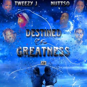 Destined For Greatness (Explicit)