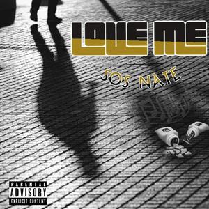 Love Me (Explicit)