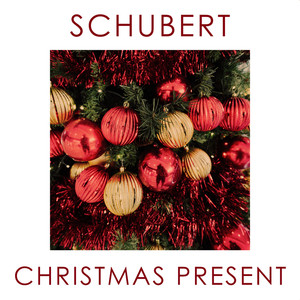 Schubert - Christmas Present