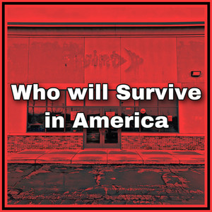 Who Will Survive in America (Explicit)