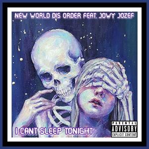 I Can't Sleep (Tonight) (Explicit)