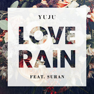 Love Rain (Feat. 수란)