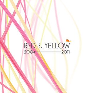 Red & Yellow 2004-2011