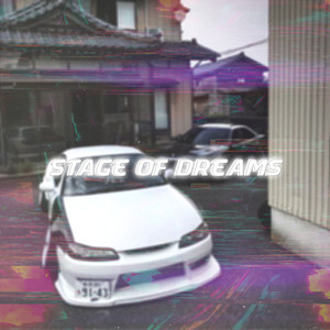 Stage of Dreams (Explicit)