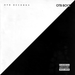 OTB BOYZ (Explicit)