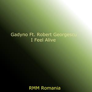 I Feel Alive (with Robert Georgescu)