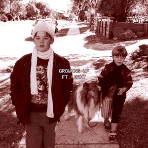 GROWING UP (Explicit)