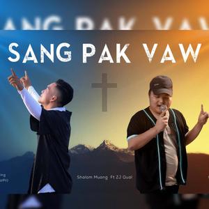 SANG PAK VAW (feat Zj Qual) [Explicit]