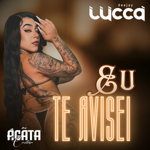 Eu Te Avisei (Explicit)