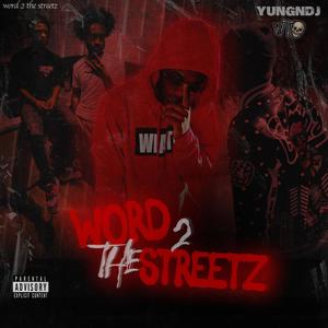 Word 2 The Streetz (Explicit)