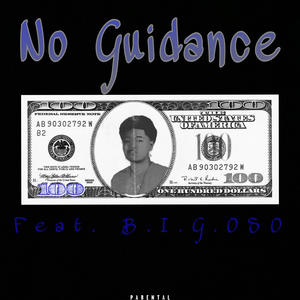 No Guidance (feat. B.I.G.OSO) (Explicit)