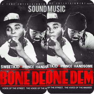 BONE DEM OFFICIAL AUDIO (feat. PRINCE HANDSOME)