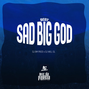 Beat Sad Big God (Explicit)
