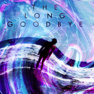 The Long Good Bye (Radio Edit)