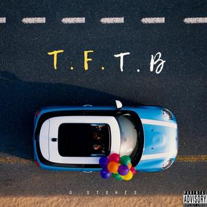 T.F.T.B (Explicit)