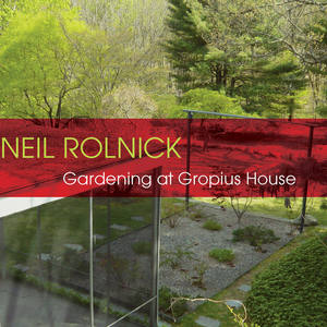 ROLNICK, N.: Gardening At Gropius House / Anosmia (Alarm Will Sound, San Francisco New Music Ensemble)