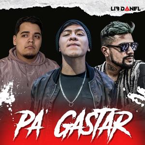 Pa' Gastar(feat. Zakara Oficial) (Explicit)