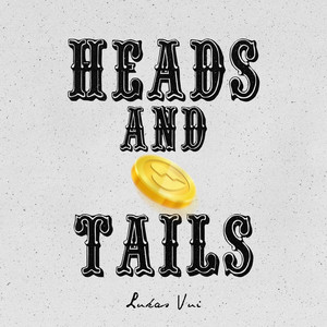 Heads and Tails