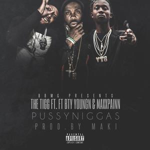 ***** NIGGAS (feat. BTY YOUNGN & MAXXPAINN) [Explicit]