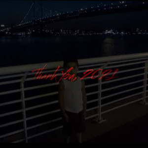 Thank You, 2021 (Explicit)