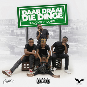 Daar Draai Die Dinge (Explicit)