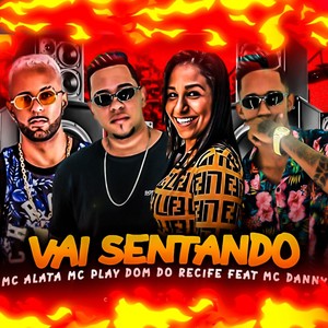 Vai Sentando (Explicit)