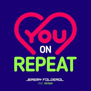 You on Repeat (feat. Heyday)