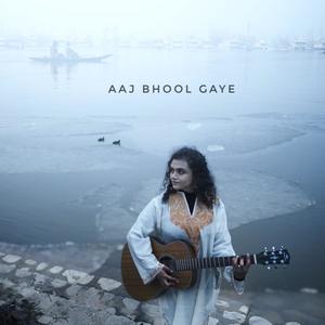 Aaj Bhool Gaye(feat. Rohit Joshi)