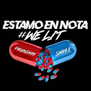Estamo En Nota(feat. Sway J)