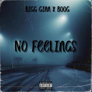 No Feelings (feat. Boog) (Explicit)