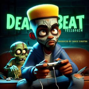 DEADBEAT (Explicit)